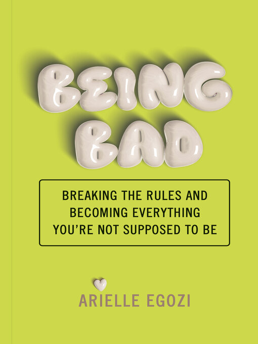 Title details for Being Bad by Arielle Egozi - Wait list